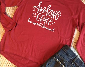 Amazing Grace How Sweet The Sound Ladies Long Sleeve Shirt