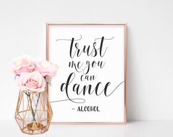 Wedding Bar Sign, Reception Sign, Wedding Bar Decor, Open Bar, Bachelorette Party Sign, Trust Me You Can Dance, Party Bar Sign, Sign For Bar