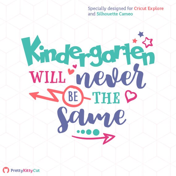 Download SVG Kindergarten SVG Will Never Be The Same Cricut Grade