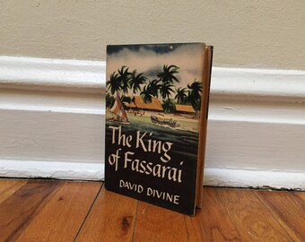King of Fassarai by David Divine 1950 Vintage Book Hardcover Fiction
