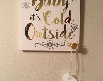 Baby Its Cold Outside