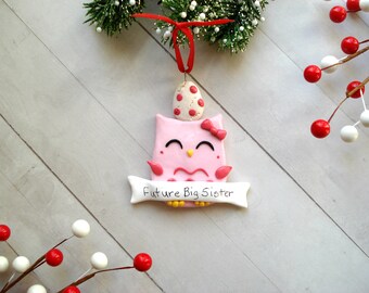 Big Sister Ornament Baby Announcment Baby Ornament Future Big Sister Big Sister Gift Ideas Personalized Christmas Ornament