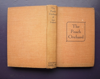 The Peach Orchard by Jane England 1940 Hardcover Vintage Book