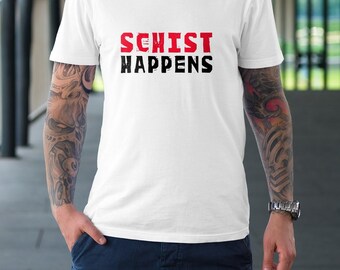 Schist Happens Shirt Gift For Geologist Funny