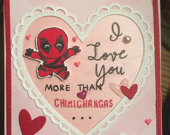Deadpool Card: I Love You More Than Chinichangas!