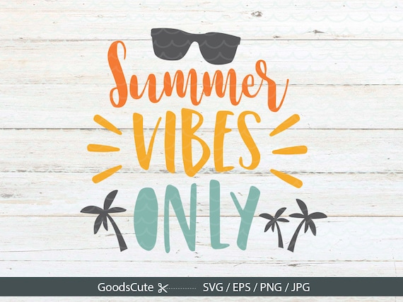 Download Summer Vibes Only SVG Summer SVG Clipart Vector File Beach