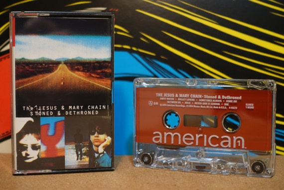 Stoned & Dethroned by The Jesus And Mary Chain Vintage Cassette Tape