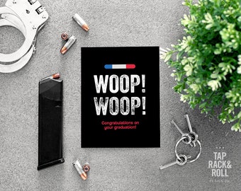 Woop! Woop! Police Graduation Card Printable
