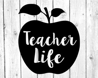 Teacher life svg, teacher svg, school svg, teach love inspire svg, cut files for cricut silhouette, png, dxf, eps