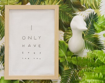 I only have eyes for you- Black and White-Embroidery Poster