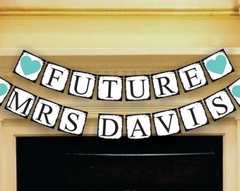 Wedding Shower Decoration - Future Mrs Banners - Bridal Shower Banners - CUSTOMIZE YOUR NAME
