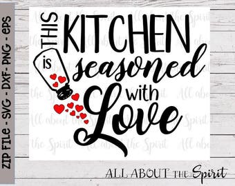 Free Free This Kitchen Is Seasoned With Love Free Svg 633 SVG PNG EPS DXF File