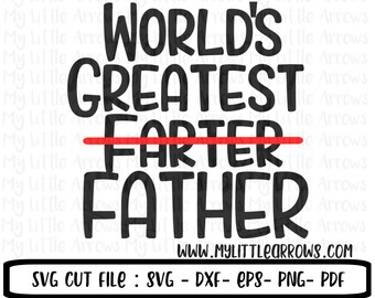 Free Free 197 Worlds Best Farter Father Svg SVG PNG EPS DXF File