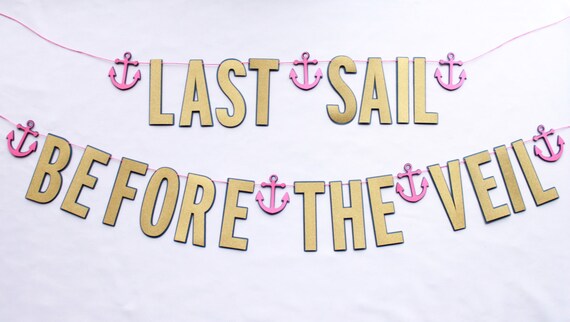 Last Sail Before The Veil Banner Bachelorette Party Banner