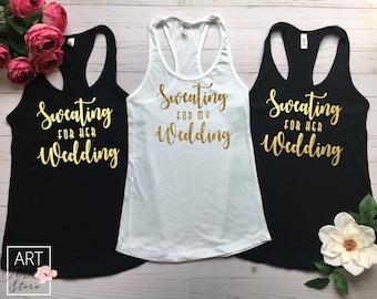 Sweating for my Wedding Tank Top, Bachelorette Party Shirt, Bridesmaid Gift, Bachelor Party Tank, Bride Gift Idea, Wedding Tank Top, b 1