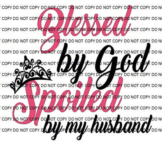 Free Free 251 Spoiled By My Husband Svg SVG PNG EPS DXF File