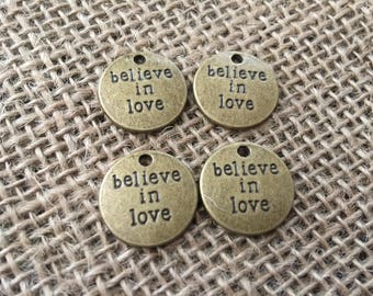 4 Bronze Charms, Believe in love, Love is everything, For those who believe