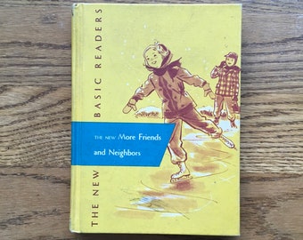 More Friends And Neighbors 1956 Scott Foreman School Reader