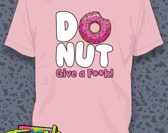 Donut Give a F**k! T-shirt