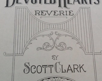 A550) Antique Sheet Music 1906 Devoted Hearts Reverie by Scott Clark Key of F
