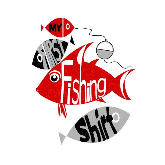 Download SVG My First Fishing Shirt DXF Fishing Tshirt First