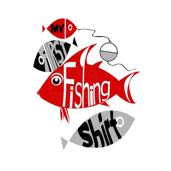 SVG My First Fishing Shirt DXF Fishing Tshirt First