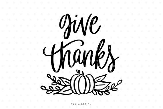 Download Give thanks svg Thanksgiving Svg Svg Commercial use Cutting