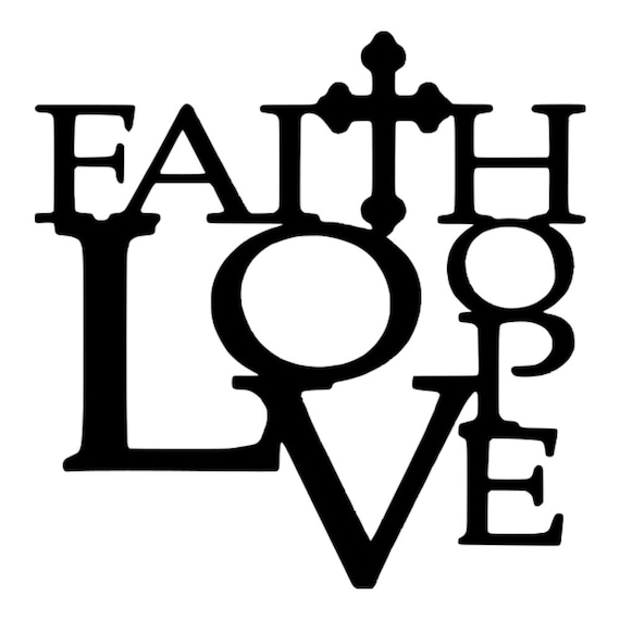 Download Faith Hope Love svg Wedding svg Faith svg Christian svg
