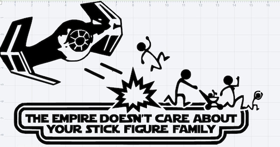 Download Empire Doesn't Care About Your Stick Figure Family SVG EPS