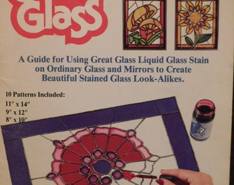 Great Glass For Beginners-Glass Stain Booklet - 10 Patterns & Instructions - Print date 1981