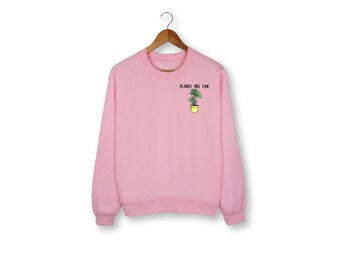 Plants Are Fun Sweatshirt, Weed, unisex, Stoner, Cannabis, Marijuana, Medical Marijuana, 420, Sweater, Weed Shirt, Funny Shirt, Graphic Tee