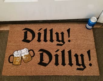 Diy Doormat Sayings Dilly Dilly Door Mat Funny Door Mat Custom