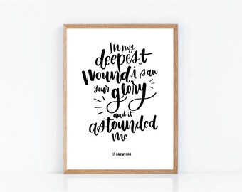 I saw your glory | 8x10, 11x14 Print