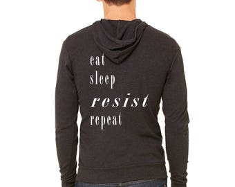 Resistance Hoodie | Resist Sweatshirt | Eat Sleep Resist Repeat Hoodie | Anti-Trump Hoodie | Resist Shirt | Protest Hoodie