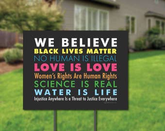 We Believe Yard Sign