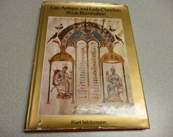 Late Antique and Early Christian Book Illuminations 1st ed. 1st printing 1977