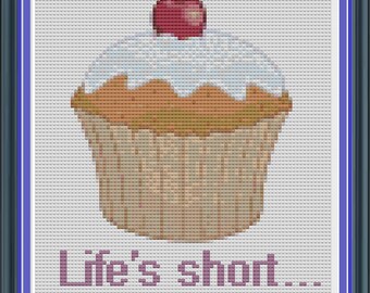 Cross Stitch Pattern Life's Short.. Eat Cake! PDF - Cupcake Cross Stitch