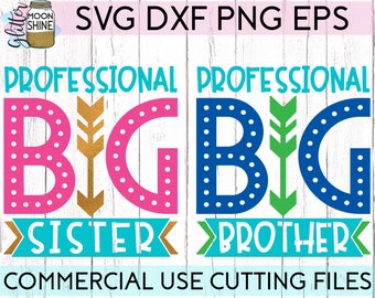 Professional Big Brother & Sister Set svg dxf eps png Files for Cutting Machines Cameo Cricut, New Baby Announcement, Cute, Boys, Girls SVG