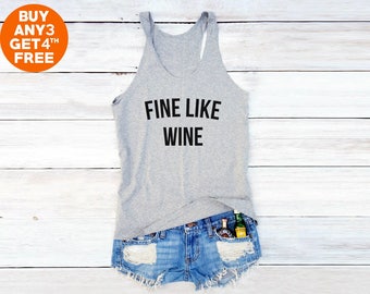 fine like wine shirt