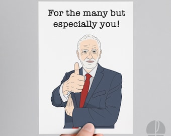 Jeremy Corbyn | Birthday card | Greetings card | For the many but especially you!