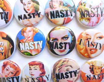 Nasty Pin, Nasty Woman Buttons