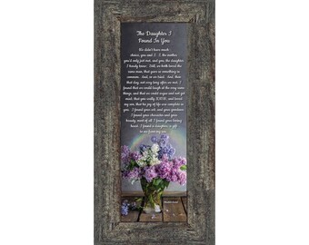 The Daughter I Found In You, Daughter In Law Gifts, Poem For Future Daughter In Law, 6x12 7303