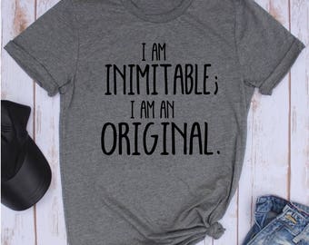 i am inimitable i am an original shirt