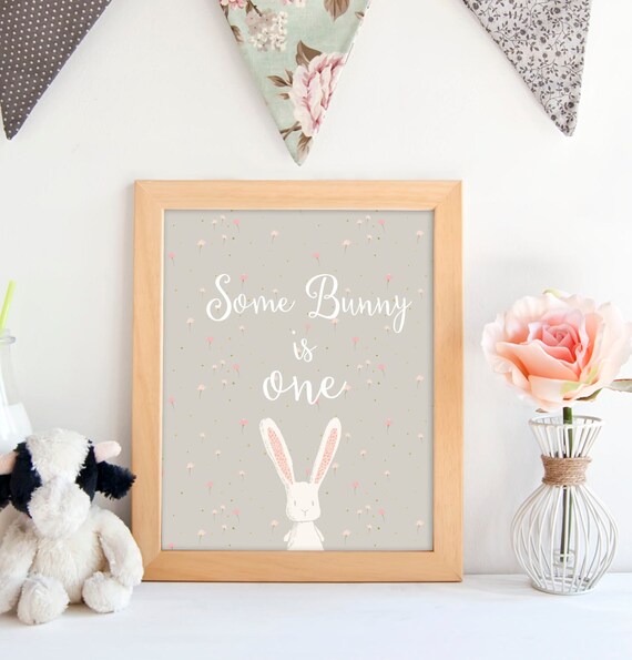 PRINTABLE. Some Bunny is One.Bunny Party.Bunny Baby