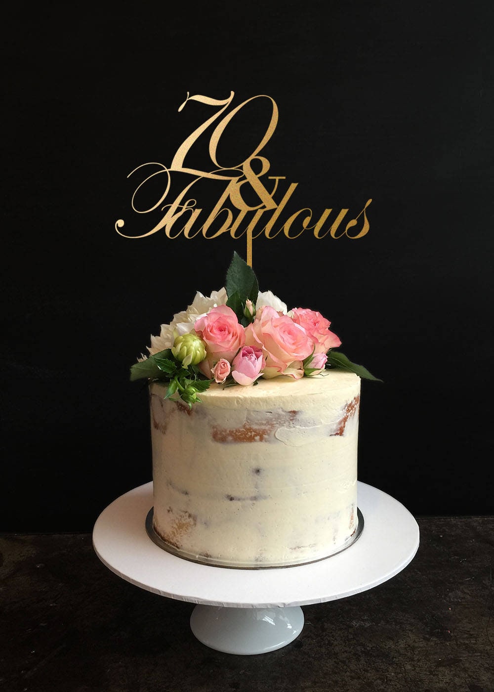 70 and Fabulous 70th Birthday Cake Topper Anniversary Cake