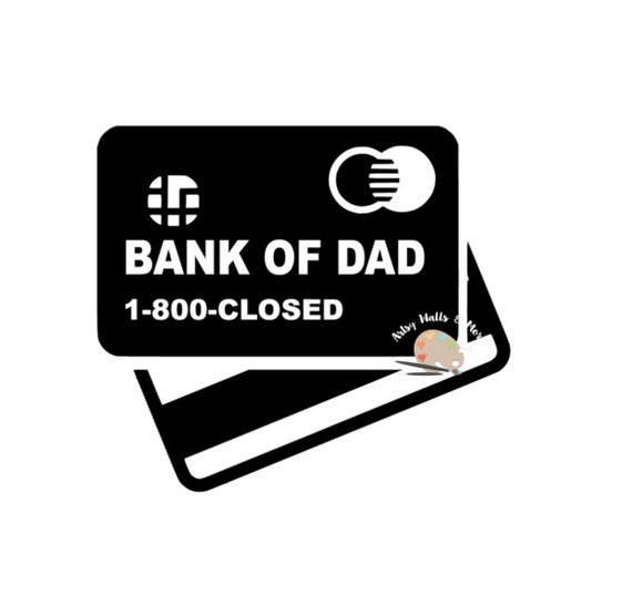 Bank of Dad svg cut file funny Father's Day svg for