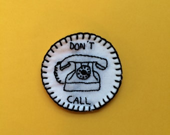 Don't Call Telephone hand embroidered patch