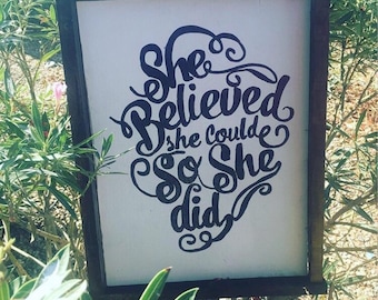 She believed she could and she did