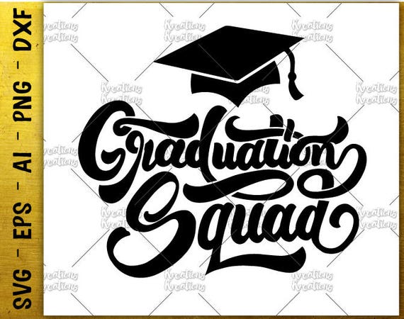 Download Hand Drawn svg Hand lettered svg Graduation svg squad svg decal print cut file Cricut Silhouette ...