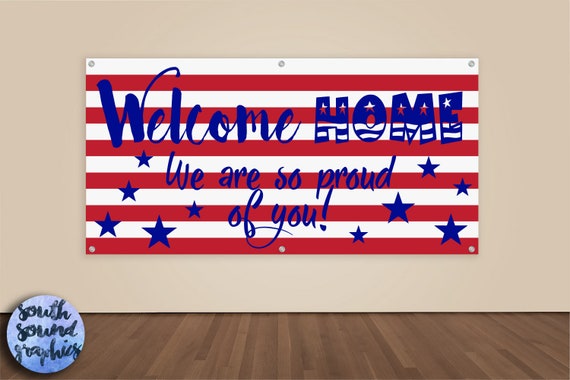 Welcome Home Military Banner Military Homecoming Sign